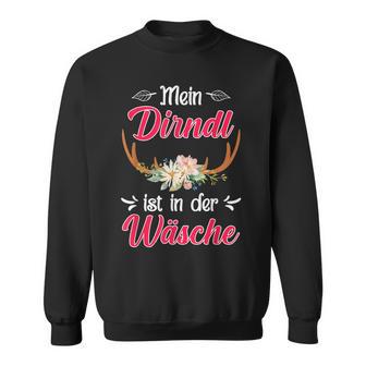 Mein Dirndl Ist In Der Wäsche My Dirndl Sweatshirt - Geschenkecke