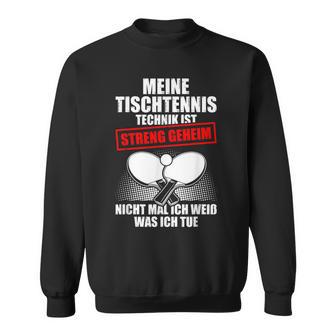 Meine Tischtennis Technik Sweatshirt - Geschenkecke