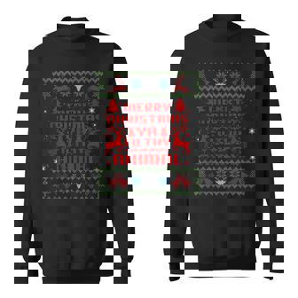 Merry Christmas-Ya Filthy Animal Ugly Christmas Sweater Sweatshirt | Seseable CA