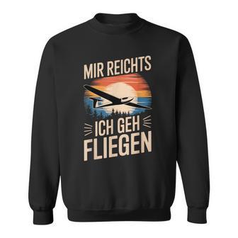 Mir Reicht Ich Geh Fliegen Sweatshirt - Geschenkecke