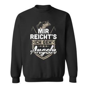 Mir Reichts Ich Geh Fishing Sweatshirt - Geschenkecke