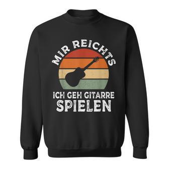 Mir Reichts Ich Geh Gitarre Spielenintage Retro Sweatshirt - Seseable