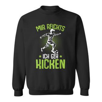 Mir Reichts Ich Geh Kick Football Player Children's Boys Sweatshirt - Geschenkecke