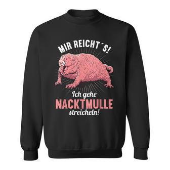 Mir Reichts Ich Gehe Naked Mulle Strokes Naked Mull Sweatshirt - Geschenkecke