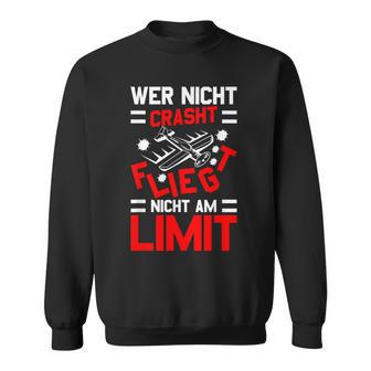 Modellflug Sprüche Lustig Modellbauer Model Flyer Aviator Sweatshirt - Geschenkecke