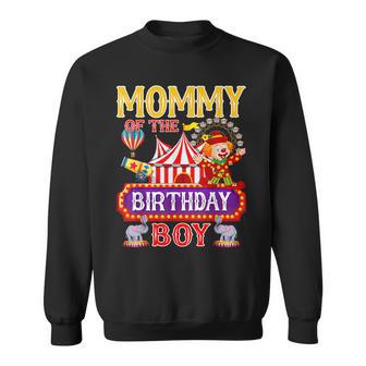 Mommy Of The Birthday For Boy Circus Carnival Theme Party Sweatshirt - Thegiftio UK