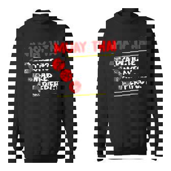 Muay Thai Practice Makes Perfect Fighting Style Sweatshirt - Monsterry