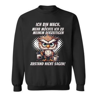 Müde Faul Ich Will Schlafen Pyjamas Morgenmuffel Sweatshirt - Geschenkecke