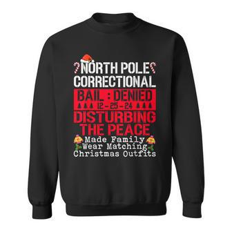 North Pole Correctional Disturbing Peace Wear Matching Sweatshirt - Thegiftio UK