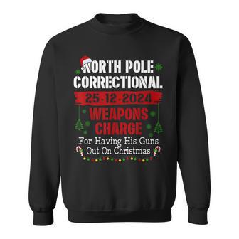 North Pole Correctional Weapons Charge For Having His Guns Sweatshirt - Thegiftio UK