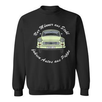 Nur Männer Aus Stahl Fahren Only From Sl Sweatshirt - Geschenkecke