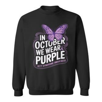 In October We Wear Purple Rett Syndrome Awareness Sweatshirt - Monsterry