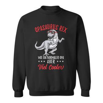 Opasaurus Rex Opaatertag Sweatshirt - Geschenkecke