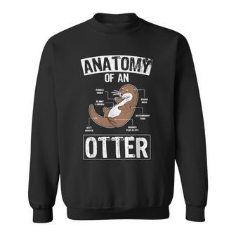 Otter Anatomy Of An Otter Cute Otter Lover Sweatshirt - Geschenkecke