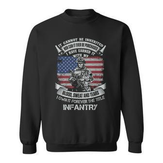 Own Forever The Title Infantry Us Army Veteran Military Sweatshirt - Monsterry