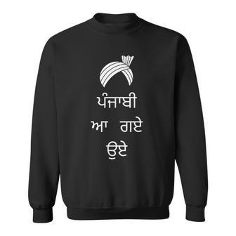 Panjabi Aa Gaye Oye On Panjabi Gurmukhi Dosanjh Diljit Sweatshirt - Geschenkecke