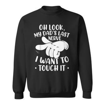 Papa Last Nerve Slogan Sweatshirt - Geschenkecke