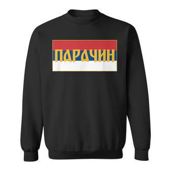 Paracin Pomoravski Okrug Srpska Zastava Serbian Flag Sweatshirt - Geschenkecke