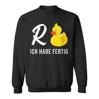 Pensioner Retirement Ich Habe Fertig Retirement Sweatshirt - Geschenkecke