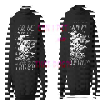 Can I Pet That Dog Skeleton Halloween Sweatshirt - Monsterry