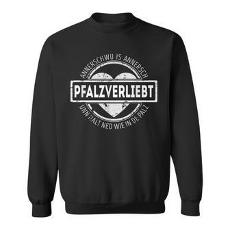 Pfalzverliebt Sweatshirt - Geschenkecke