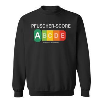 Pfuscher Score Sweatshirt - Geschenkecke