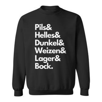 Pils Helles Dunkel Weizen Lager & Bock Biersorten Bier Trink Sweatshirt - Geschenkecke