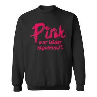 Pink War Unsell Sweatshirt - Geschenkecke