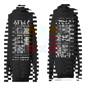I Still Play With Blocks Quilt Quilting Sewing Fabric Sweatshirt - Thegiftio UK