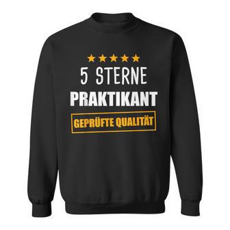 Praktikant Praktikum Praktikanten Praktikantin Sweatshirt - Geschenkecke