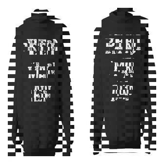 Pretend I'm An Alien Halloween Costume Couples Matching Sweatshirt - Monsterry