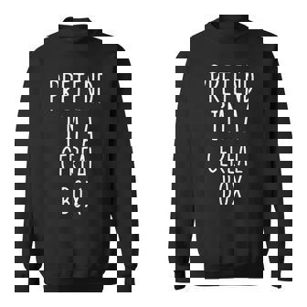 Pretend I'm A Cereal Box Costume Halloween Lazy Easy Sweatshirt - Thegiftio UK
