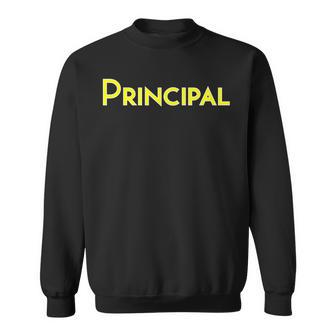 Principal School College Corporate Event Clothing Sweatshirt - Monsterry DE