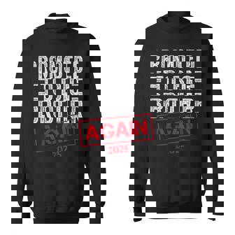 Promoted To Big Brother Again Est 2025 Pregnancy Sweatshirt - Monsterry