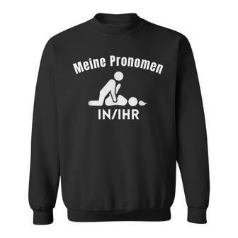 My Pronouns In Her Sweatshirt - Geschenkecke