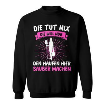 Putzkraft Putzkraft Putzfrau Sweatshirt - Geschenkecke