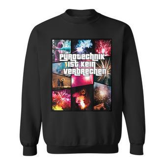 With Pyrotechnik Ist Keinerkommen Fire Sweatshirt - Geschenkecke