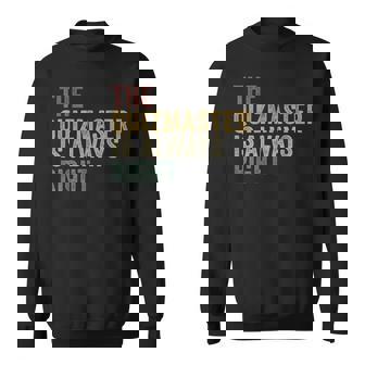 The Quizmaster Is Always Right Pub Quiz Trivia Sweatshirt - Monsterry