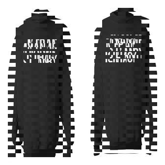 My Rap Name Is Lil’ Hangry Sweatshirt | Seseable UK