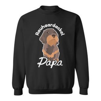 Rauhaard Dachshund Papa Dachshund Teckel Rauhaard Dachshund Sweatshirt - Geschenkecke