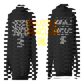 Ravioli Fan Club Lover Raviolis Cute Pasta Ravioli Sweatshirt - Monsterry