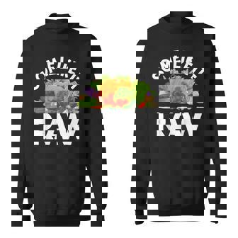 Some Like It Raw Vegan Vegetarian Sweatshirt - Thegiftio UK