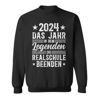 Realschule Abschluss2024 Legends End Realschule Sweatshirt - Seseable