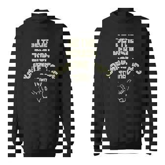 Be The Reason Someone Taps Out In Jiu Jitsu Sweatshirt - Monsterry