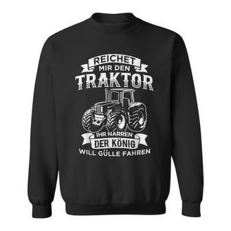 Reichet Mir Den Traktor Ihr Jester Sweatshirt - Geschenkecke