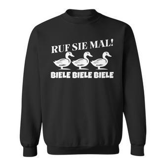 Ruf Sie Mal Biele Biele Sweatshirt - Geschenkecke