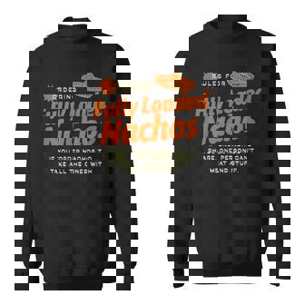 Rules For Fully Loaded Nachos I Think You Should Leave Sweatshirt - Thegiftio UK