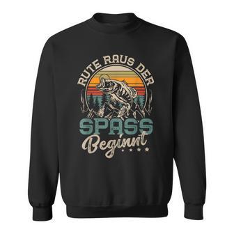 Rute Raus Der Spass Beginnt Fishingintage Angler Sweatshirt - Geschenkecke