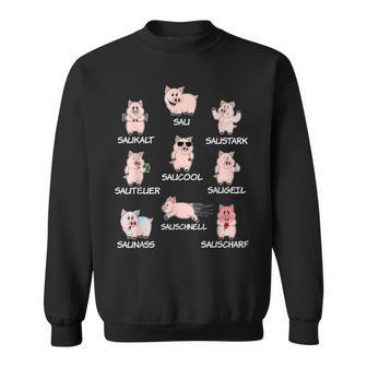 Saustark Pigs Sau Saukalt Saustark Word Game Sweatshirt - Geschenkecke