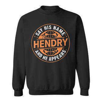 Say His Name And He Appears Joe Hendry Sweatshirt - Thegiftio UK